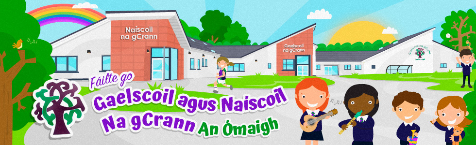 Gaelscoil & Naíscoil Na gCrann, An Ómaigh, Omagh, Co. Tyrone